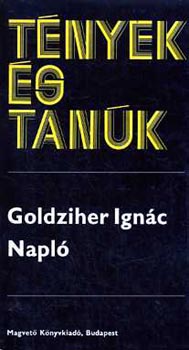 Goldziher Ignác: Napló (tények és tanúk)