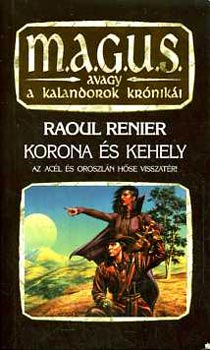 Raoul Renier: Korona és kehely (M.A.G.U.S.)