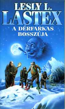 Lesly L. Lastex: A dérfarkas bosszúja