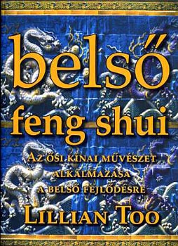 Lillian Too: Belső feng shui