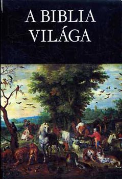 Rapcsányi László: A biblia világa