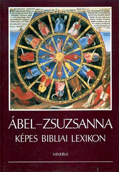 Ábel Zsuzsanna: Képes bibliai lexikon