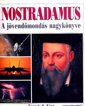 Francis X. King: Nostradamus A jövendőmondás nagykönyve