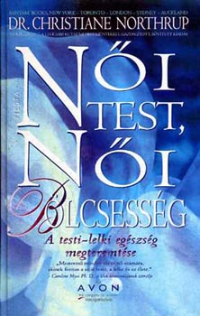 Christiane Northrup: Női test, női bölcsesség