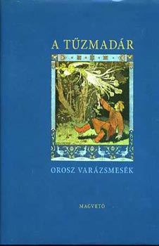 : A tűzmadár - Orosz varázsmesék