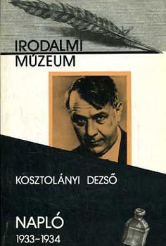 Kosztolányi Dezső: Napló 1933-1934  (irodalmi múzeum)