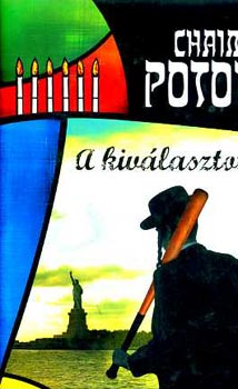 Chaim Potok: A kiválasztott