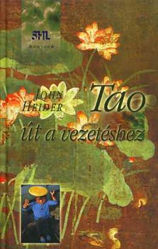 John Heider: Tao, út a vezetéshez
