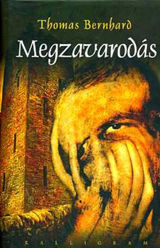 Thomas Bernhard: Megzavarodás