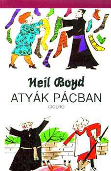 Neil Boyd: Atyák pácban