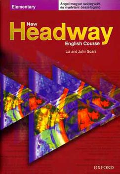 L.-J. Soars: New headway-Elementary: Angol-magyar szój. és nyelvt. összefog.