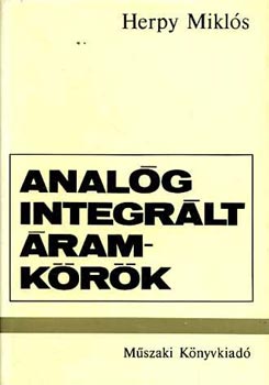 Herpy Miklós: Analóg integrált áramkörök