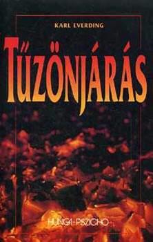 Karl Everding: Tűzönjárás