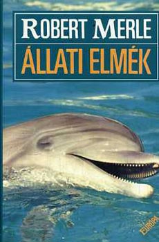 Robert Merle: Állati elmék