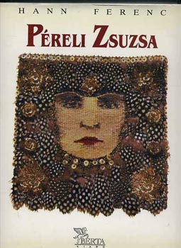 Hann Ferenc: Péreli Zsuzsa
