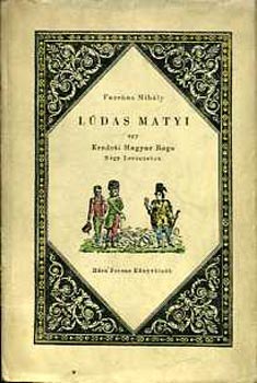 Fazekas Mihály: Lúdas Matyi egy Eredeti Magyar Rege Négy Levonásban