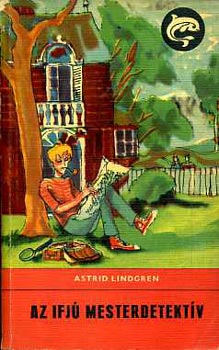 Astrid Lindgren: Az ifjú mesterdetektív (Delfin könyvek)