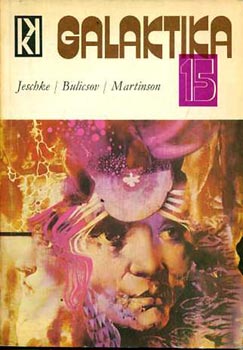 : Galaktika 15. (Jeschke/Bulicsov/Martinson)