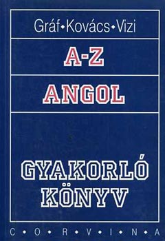 Kovács J. Gráf Zoltán Benedek: A-Z Angol gyakorlókönyv