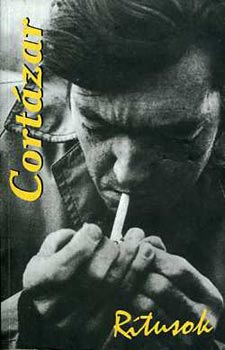 Julio Cortázar: Rítusok