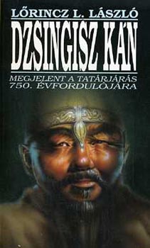 Lőrincz L. László: Dzsingisz kán