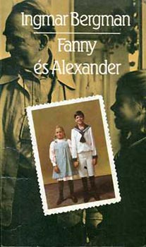 Ingmar Bergman: Fanny és Alexander