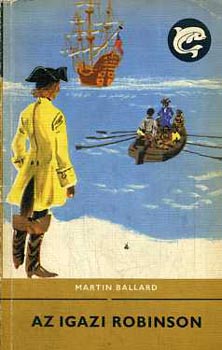Martin Ballard: Az igazi Robinson (Delfin könyvek)