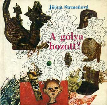 Jirina Strmenová: A gólya hozott?