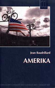 Jean Baudrillard: Amerika 