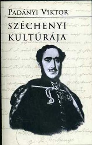 Padányi Viktor: Széchenyi kultúrája