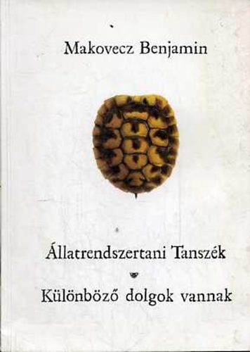 Makovecz Benjamin: Állatrendszertani tanszék - Különböző dolgok vannak