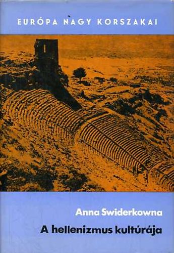 Anna Swiderkowna: A hellenizmus kultúrája