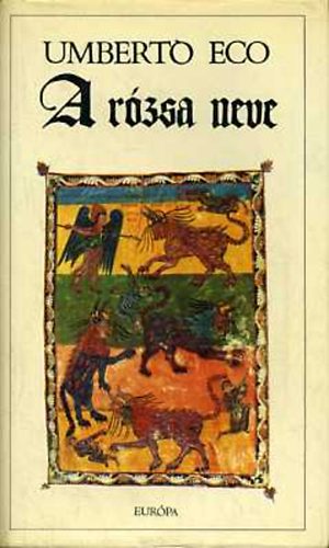 Umberto Eco: A rózsa neve