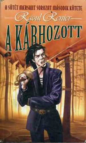 Raoul Renier: A kárhozott