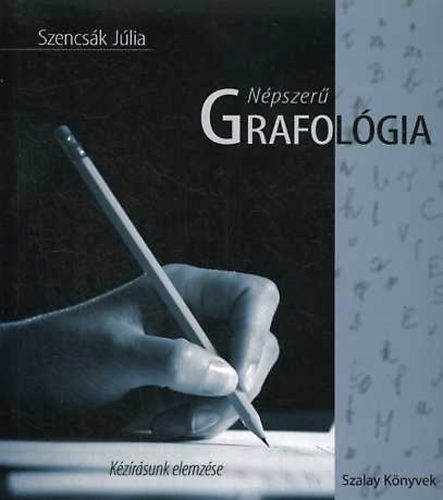 Szencsák Júlia: Népszerű grafológia