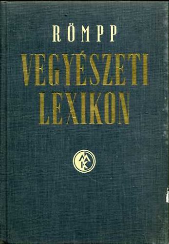 Hermann Römpp: Vegyészeti lexikon 1. kötet (A-Gy)