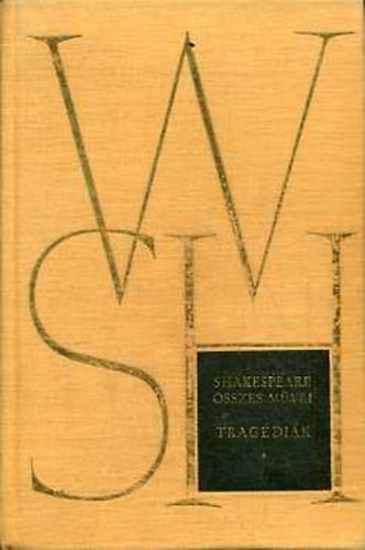 William Shakespeare: Shakespeare összes művei IV. - Tragédiák