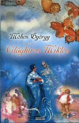 Méhes György: Világhíres Miklós