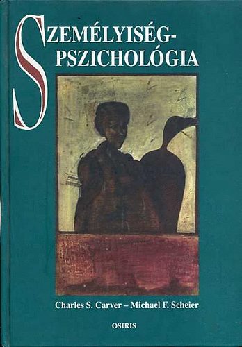 Carver; Scheier: Személyiségpszichológia
