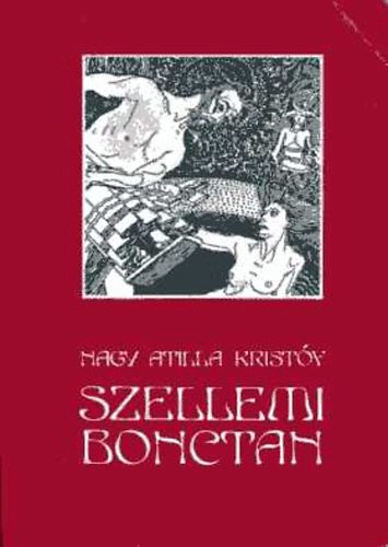 Nagy Attila Kristóf: Szellemi bonctan