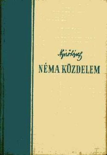 Nyírő József: Néma küzdelem