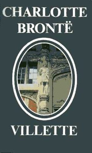 Charlotte Brontë: Villette