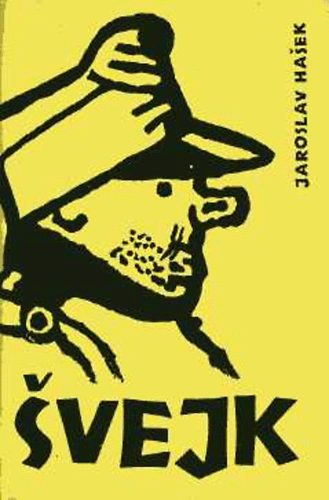 Jaroslav Hasek: Svejk, egy derék katona kalandjai a világháborúban