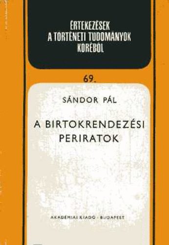 Sándor Pál: A birtokrendezési periratok