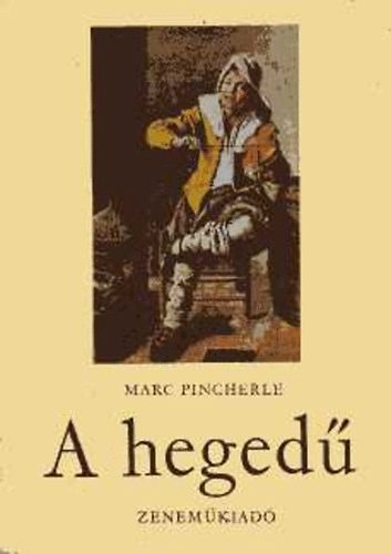 Marc Pincherele: A hegedű