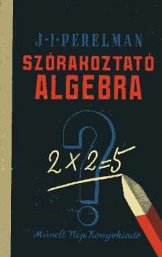 J.I. Perelman: Szórakoztató algebra