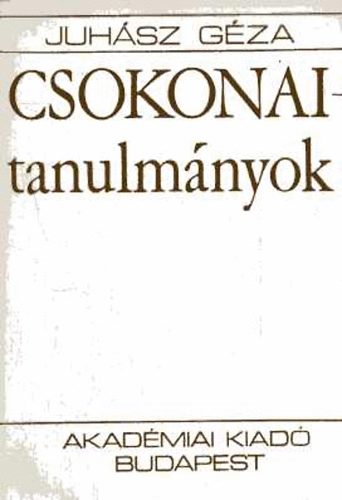 Juhász Géza: Csokonai-tanulmányok