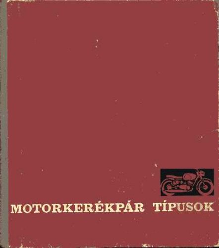 Rózsa György: motorkerékpár típusok