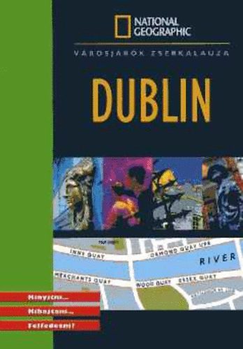 National Geographic: Városjárók zsebkalauza: Dublin