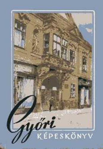 Valló István: Győri képeskönyv